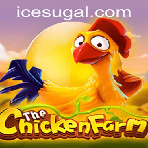 Discover the Exciting Game of ChickenFarm at ICE Casino