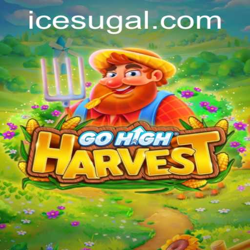 Exploring GoHighHarvest and Its Integration with ICE Casino
